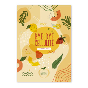BYE BYE CELLULITE - Summer 2024 (E-book PDF)
